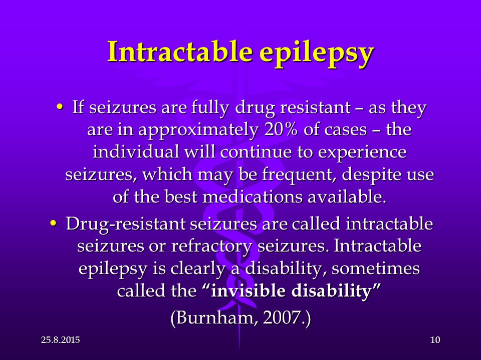 Intractable Epilepsy, the “Invisible Disability” - ppt download